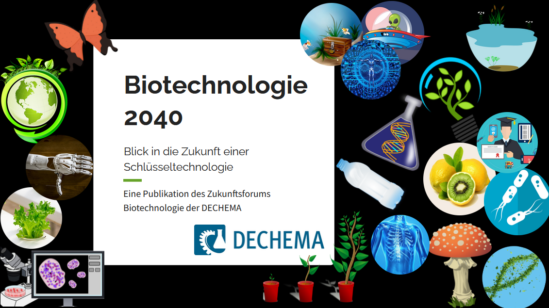 Biotechnologie 2040 Dechema Zukunftsforum