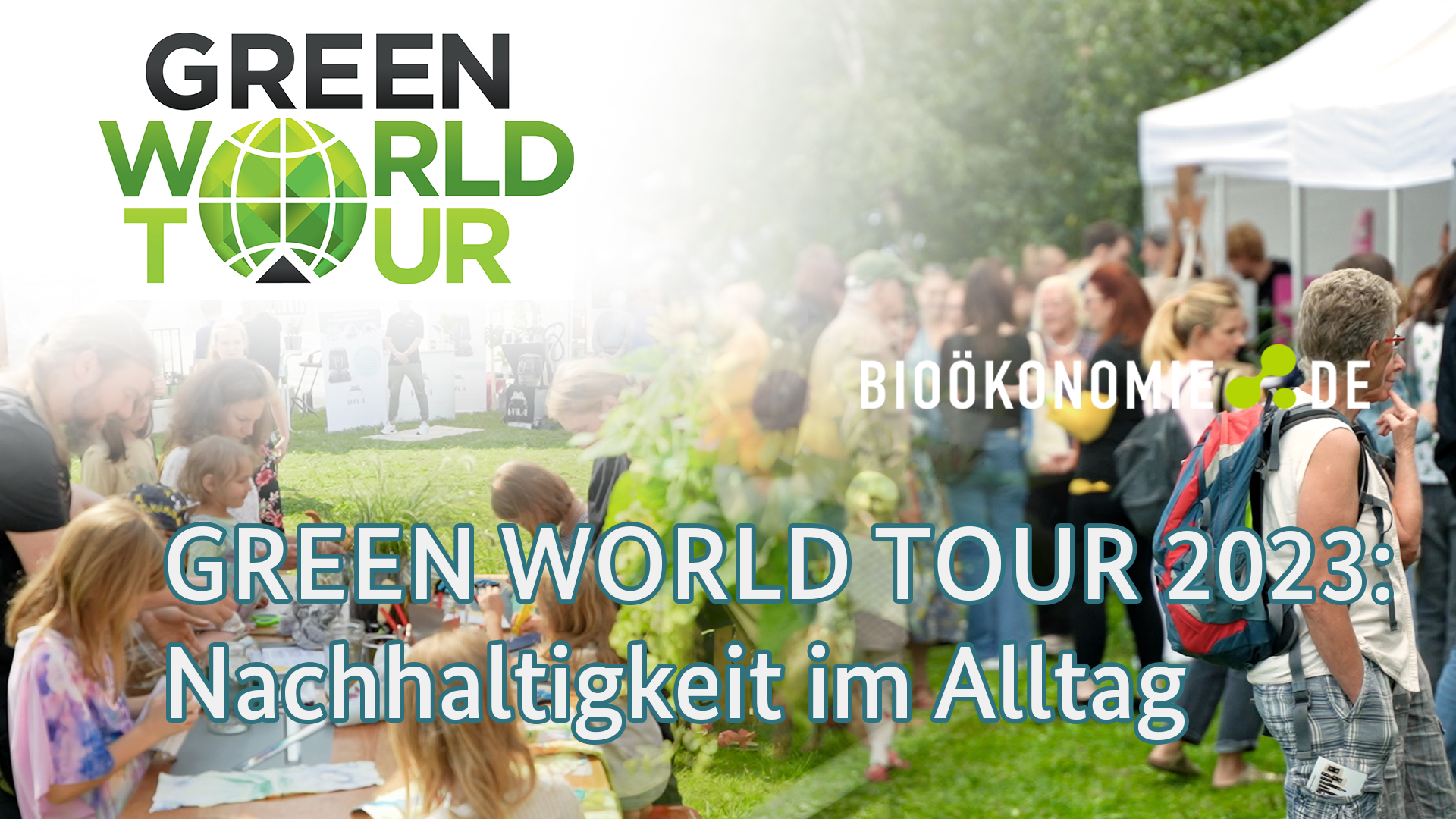 Green World Tour 2023 Nachhaltigkeit im Alltag Bioökonomie.de